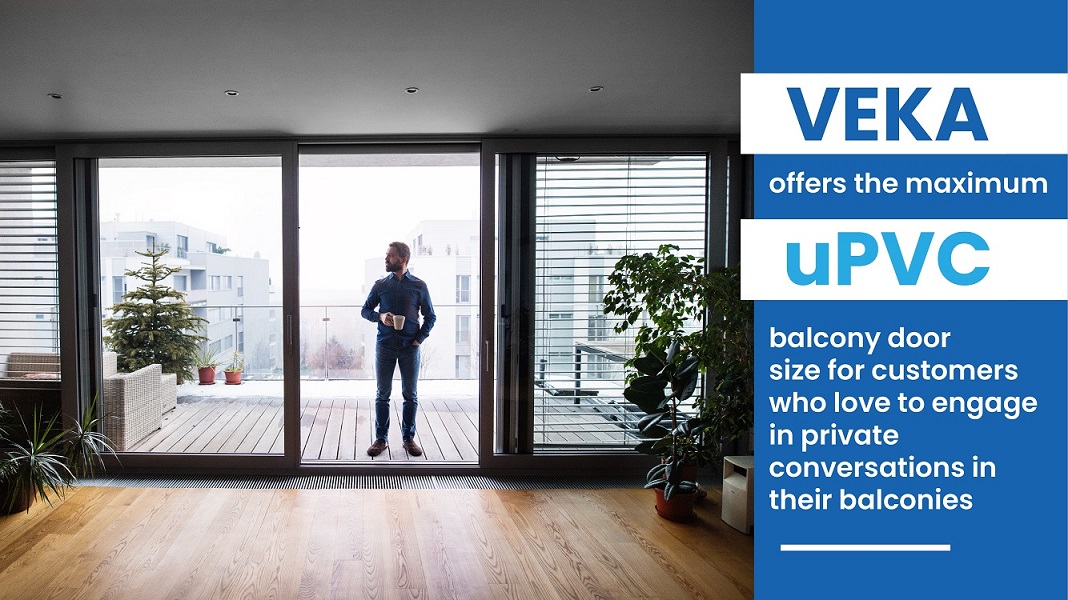 VEKA offers the maximum uPVC balcony door size