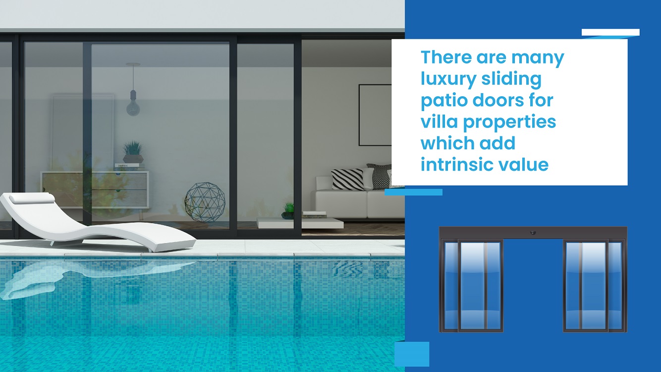 Luxury Sliding patio doors for Villa Properties 