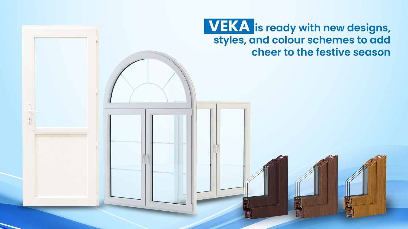 VEKA is ready with New designs and colour